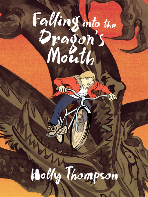 Title details for Falling into the Dragon's Mouth by Holly Thompson - Available